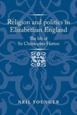Religion And Politics In Elizabethan England