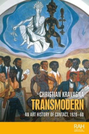 Transmodern by Christian Kravagna & Marsha Meskimmon & Amelia Jones