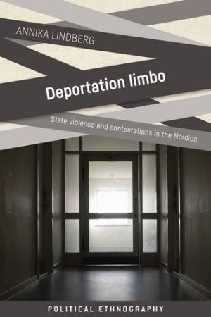 Deportation Limbo by Annika Lindberg
