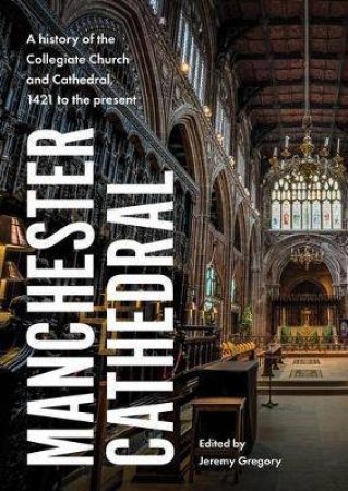 Manchester Cathedral by Jeremy Gregory