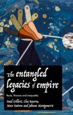 The Entangled Legacies Of Empire