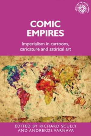 Comic Empires by Richard Scully & Andrekos Varnava