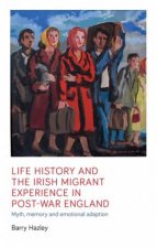 Life History And The Irish Migrant Experience In PostWar England