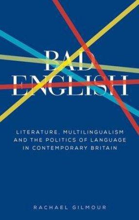 Bad English by Rachael Gilmour