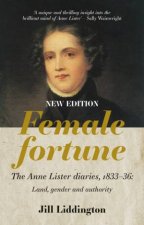 Female Fortune The Anne Lister Diaries 183336