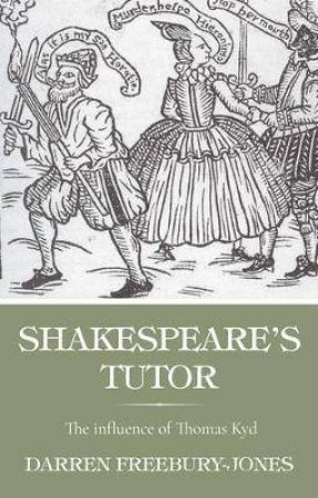 Shakespeare's Tutor by Darren Freebury-Jones