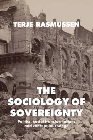 The sociology of sovereignty by Terje Rasmussen
