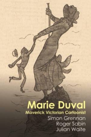 Marie Duval by Simon Grennan & Roger Sabin & Julian Waite