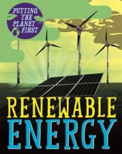Putting The Planet First Renewable Energy