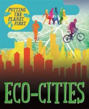 Putting The Planet First Ecocities