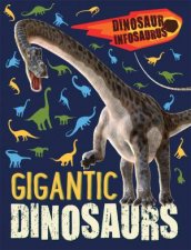 Dinosaur Infosaurus Gigantic Dinosaurs