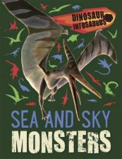 Dinosaur Infosaurus Sea And Sky Monsters