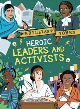 Brilliant Women Heroic Leaders And Activists