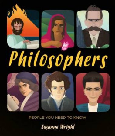 People You Need To Know: Philosophers by Susanna Wright