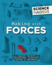 Science Makers Making With Forces