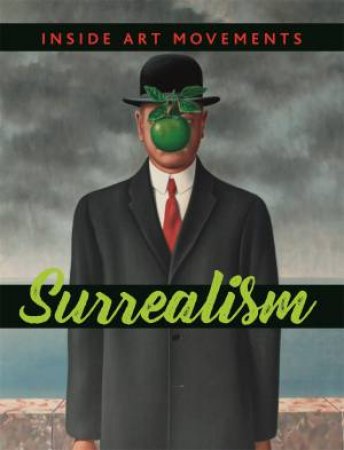 Inside Art Movements: Surrealism by Susie Brooks