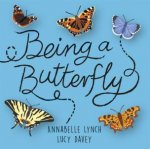 Being A Minibeast Being A Butterfly
