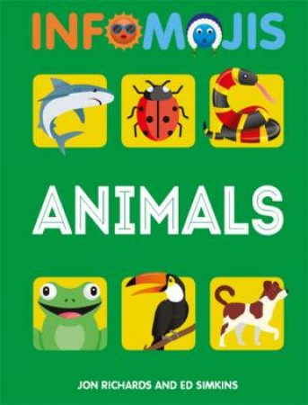 Infomojis: Animals by Jon Richards & Ed Simkins
