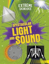Extreme Science Spectacular Light And Sound