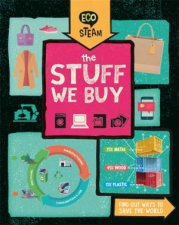 Eco STEAM The Stuff We Buy