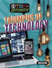 STEMgineers Triumphs Of Technology