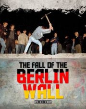 The Fall Of The Berlin Wall