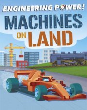 Engineering Power Machines On Land