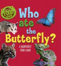 Follow The Food Chain Who Ate The Butterfly