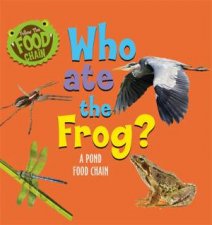 Follow The Food Chain Who Ate The Frog