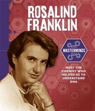 Masterminds Rosalind Franklin