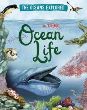 The Oceans Explored Ocean Life