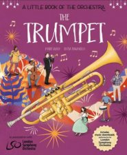 A Little Book of the Orchestra The Trumpet