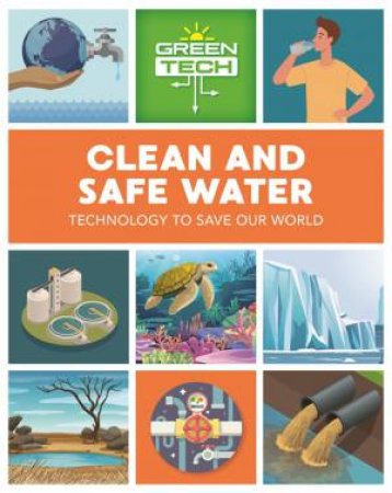 Green Tech: Clean And Safe Water by Katie Dicker