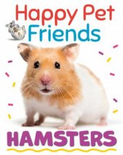 Happy Pet Friends Hamsters