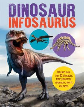 Dinosaur Infosaurus by Katie Woolley