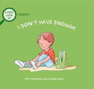 A First Look At: Poverty by Pat Thomas & Claire Keay