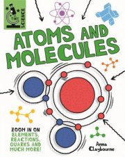 Tiny Science Atoms And Molecules