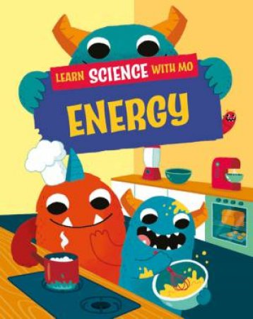 Learn Science with Mo: Energy by Paul Mason & Michael Buxton