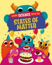 Learn Science with Mo States of Matter