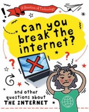 A Question of Technology Can You Break the Internet