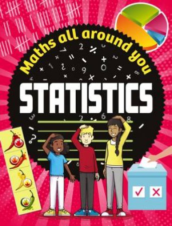 Maths All Around You: Statistics by Rob Colson
