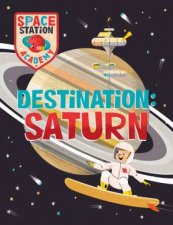 Space Station Academy Destination Saturn