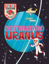 Space Station Academy Destination Uranus