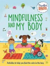 Mindful Spaces Mindfulness And My Body
