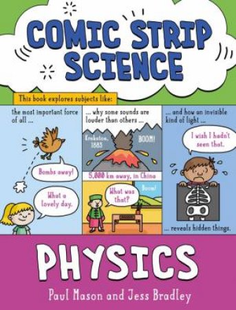 Comic Strip Science: Physics by Paul Mason & Jess Bradley