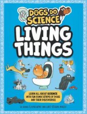 Dogs Do Science Living Things