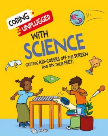 Coding Unplugged: With Science by Kaitlyn Siu & Dave Smith
