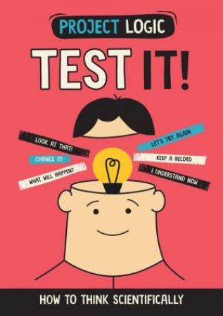 Project Logic: Test It! by Katie Dicker