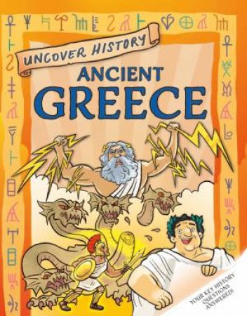Uncover History: Ancient Greece by Rachel Minay
