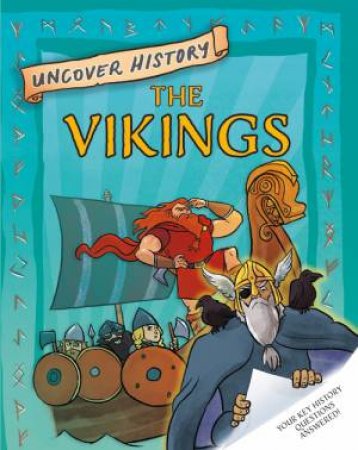 Uncover History: The Vikings by Clare Hibbert